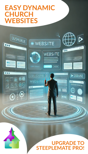 Instantly and easily activate and customize your church website and SteepleMate Pro will keep it up-to-date for you!